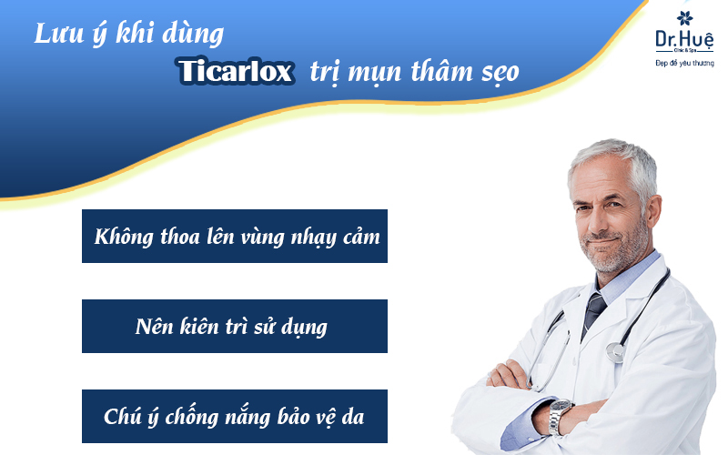 Lưu ý khi dùng Ticarlox trị mụn thâm sẹo