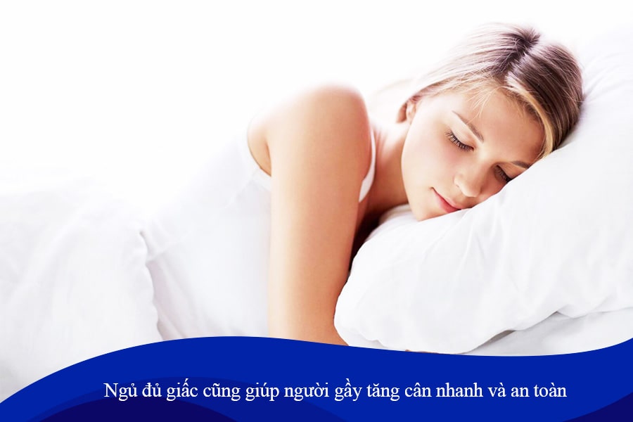 Giấc ngủ cũng rất quan trọng trong quá trình tăng cân